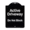 Signmission Designer Series-Active Driveway Do Not Block Black & Silver, 24" x 18", BS-1824-9865 A-DES-BS-1824-9865 - alternate 1